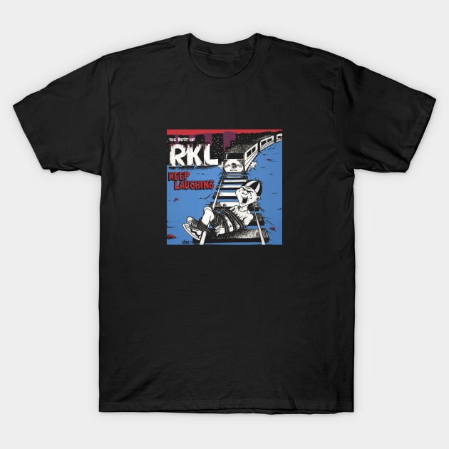 RKL Rich Kids On LSD Keep Laughing T-Shirt by natalpae